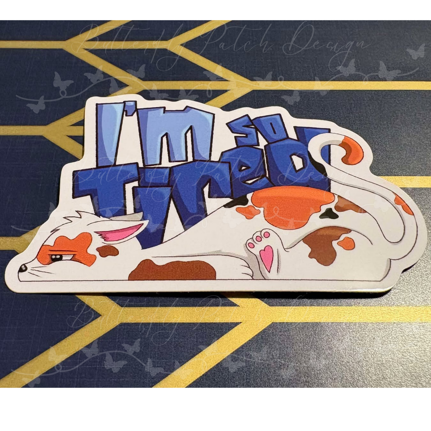 I'm So Tired Cat Vinyl Sticker