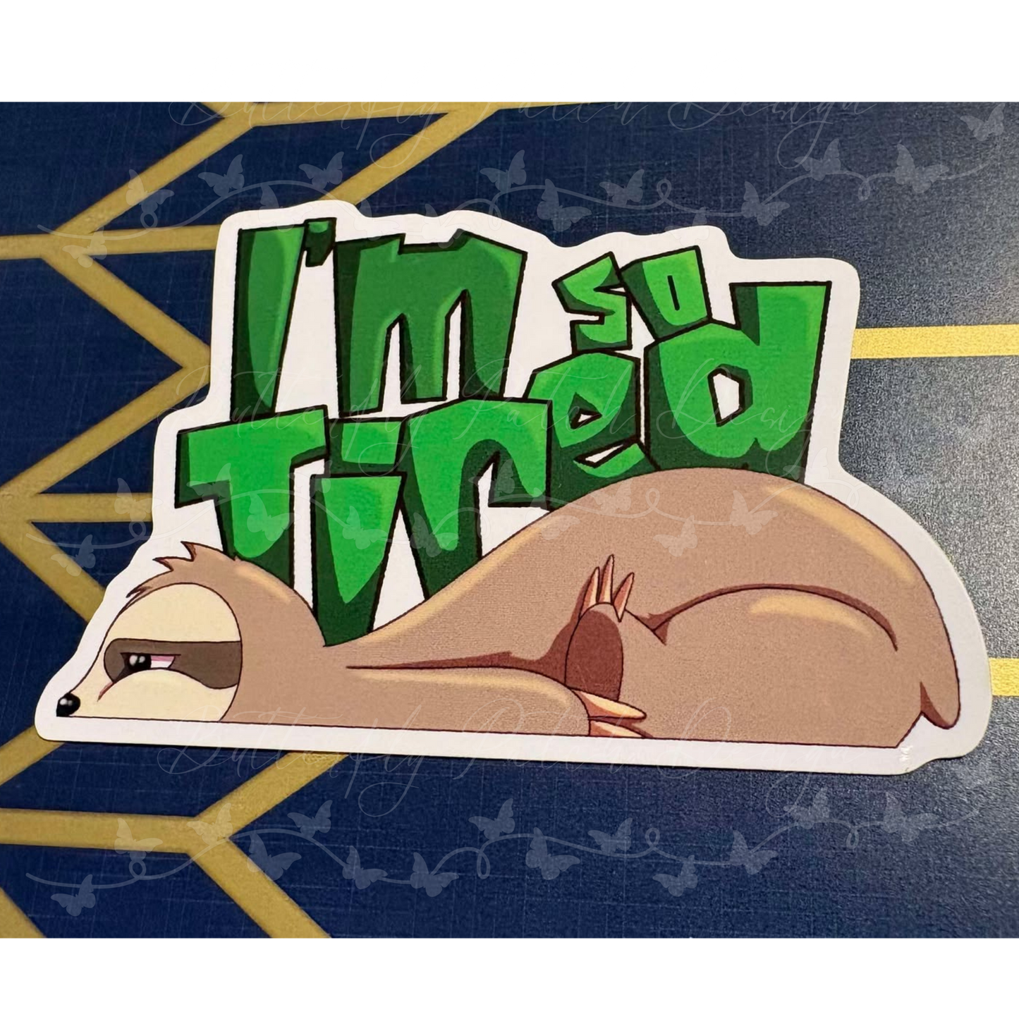 I'm So Tired Sloth Vinyl Sticker